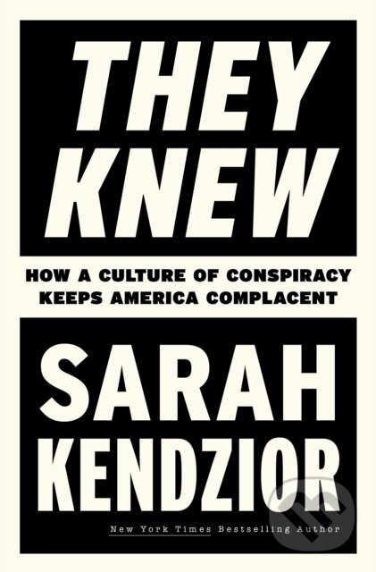 Levně They Knew (How a Culture of Conspiracy Keeps America Complacent) - kniha z kategorie Humanitné a spoločenské vedy