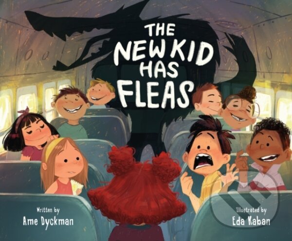 Levně The New Kid Has Fleas - Ame Dyckman - kniha z kategorie Beletria