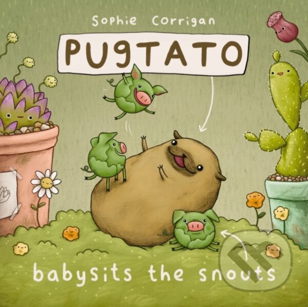 Kniha Pugtato Babysits the Snouts