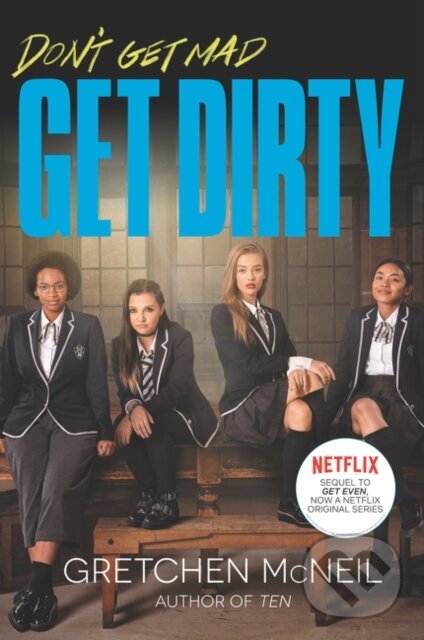 Levně Get Dirty TV Tie-in Edition - Gretchen Mcneil - kniha z kategorie Naučné knihy