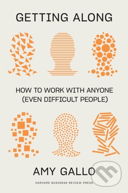 Levně Getting Along (How to Work with Anyone (Even Difficult People)) - kniha z kategorie Škola fotografie