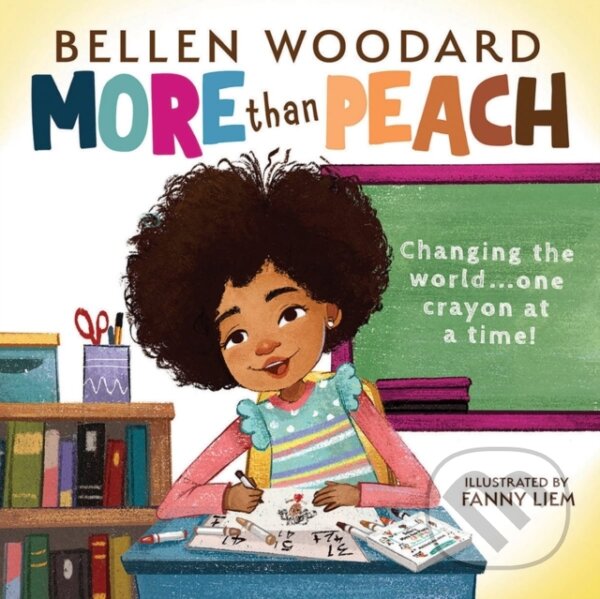 Levně More than Peach (Bellen Woodard Original Picture Book) - kniha z kategorie Ostatné