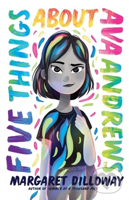 Levně Five Things About Ava Andrews - Dilloway Margaret - kniha z kategorie Pre deti a mládež