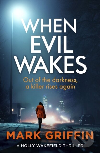Levně When Evil Wakes (The serial killer thriller that will have you gripped) - kniha z kategorie Detektívky, trilery a horory