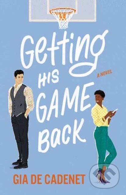Levně Getting His Game Back (A Novel) - Gia De Cadenet - kniha z kategorie Beletria