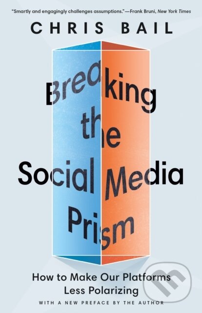 Kniha Breaking the Social Media Prism