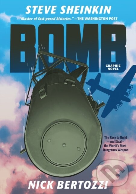 Levně Bomb (Graphic Novel) (The Race to Build--and Steal--the World's Most Dangerous Weapon)