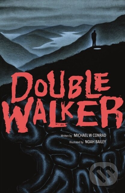 Kniha: Double Walker (Michael Conrad a Noah Bailey). , 2023