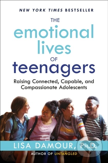 Levně Emotional Lives of Teenagers - Ph.D. Lisa Damour