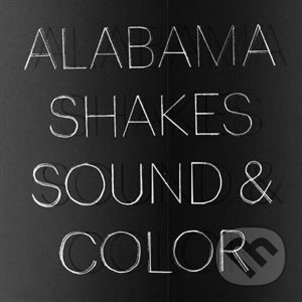 Kniha Alabama Shakes: Sound & Color / Incl. 7 Bonus Tracks