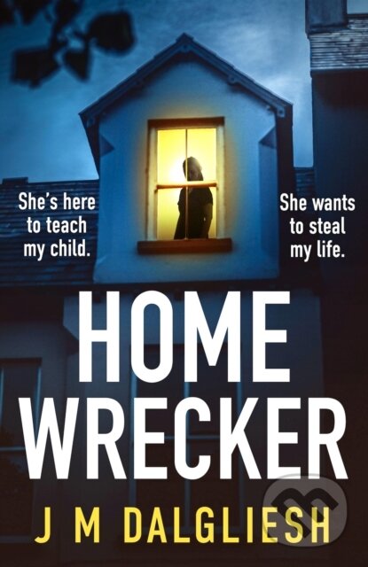 Levně Homewrecker (An utterly gripping psychological thriller with a gasp-out-loud twist) - kniha z kategorie Thrillery