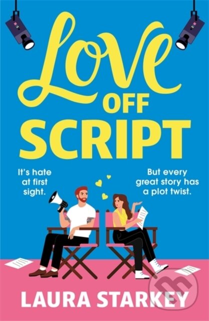 Levně Love Off Script - Laura Starkey - kniha z kategorie Romantické