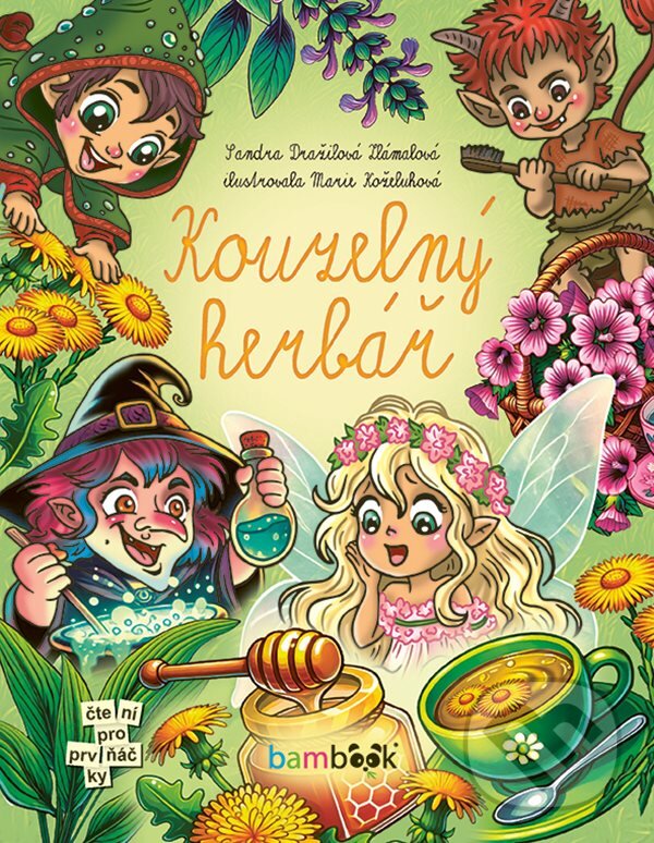 Kniha: Kouzelný herbář (Dražilová Sandra Zlámalová a Marie Koželuhová)