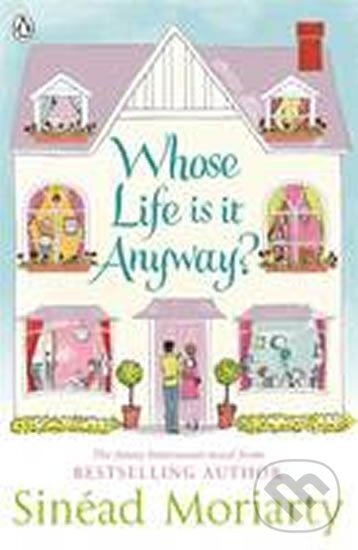 Kniha: Whose Life is it Anyway? (Sinéad Moriarty)