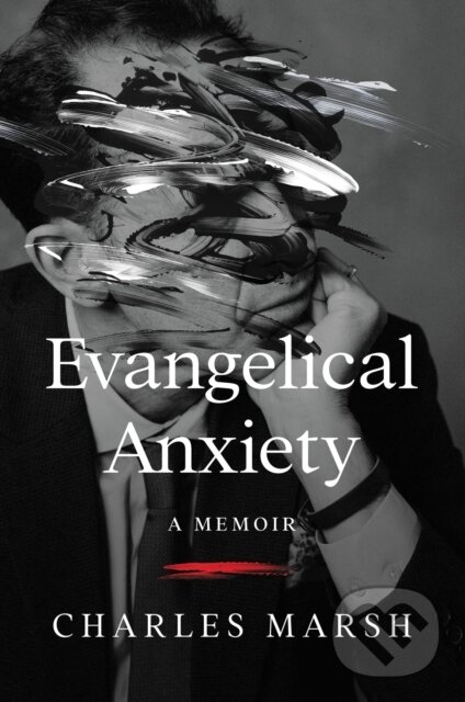 Kniha Evangelical Anxiety