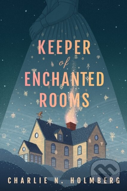 Kniha: Keeper of Enchanted Rooms (Charlie N. Holmberg). , 2022