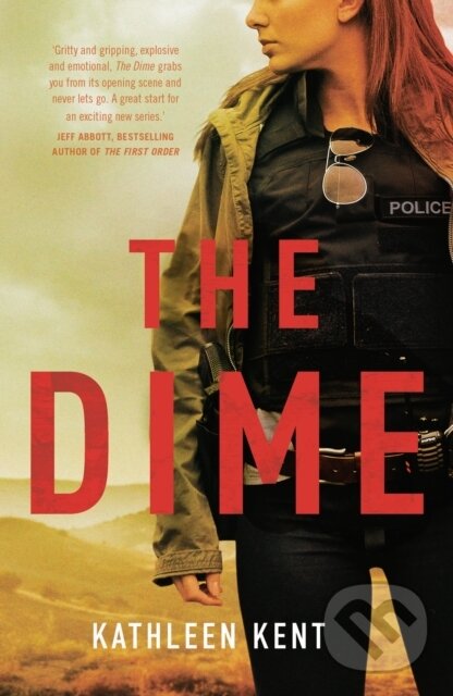 Levně The Dime - Kathleen Kent - kniha z kategorie Detektívky, trilery a horory