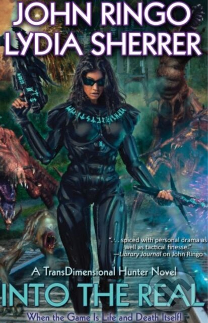 Kniha: Into the Real (John Ringo a Lydia Sherrer). , 2023