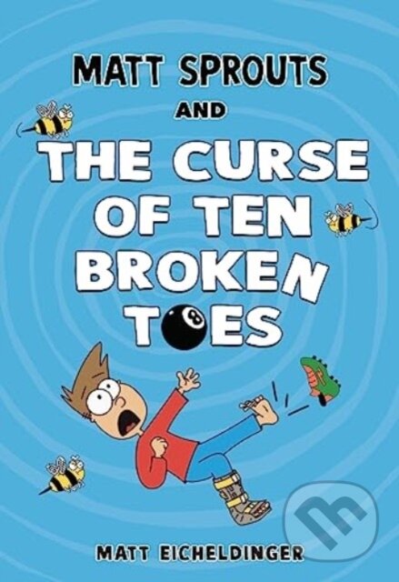 Kniha Matt Sprouts and the Curse of the Ten Broken Toes