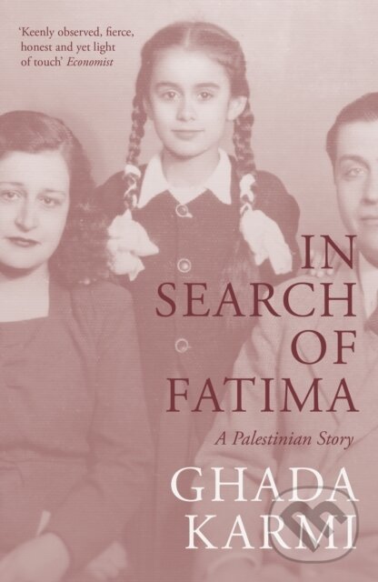 Levně In Search of Fatima (A Palestinian Story) - Ghada Karmi - kniha z kategorie Životopisy, reportáže a myšlienky
