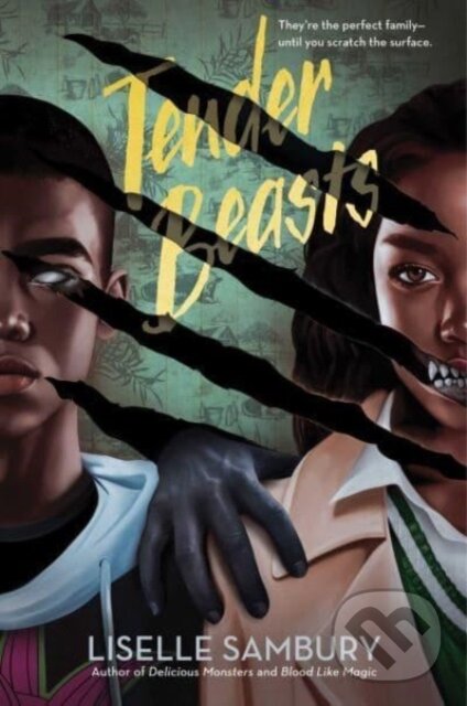 Levně Tender Beasts - Liselle Sambury - kniha z kategorie Pre deti a mládež