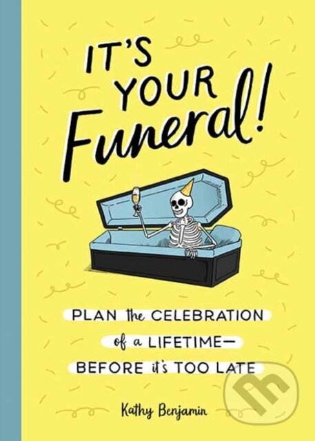 Kniha It's Your Funeral