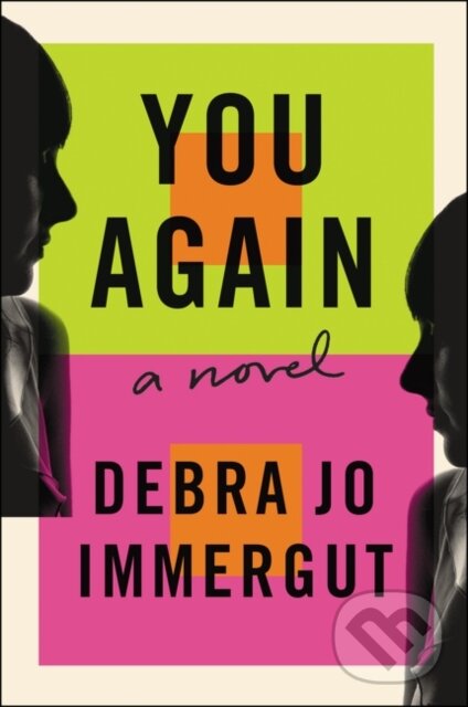 Levně You Again (A Novel) - Debra Jo Immergut