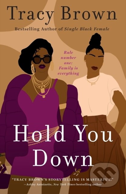 Levně Hold You Down (A Novel) - Tracy Brown