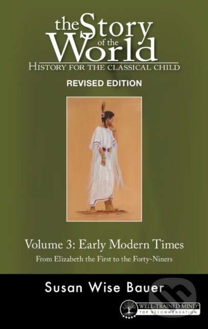 Kniha: Story of the World, Vol. 3 Revised Edition (Susan Wise Bauer)