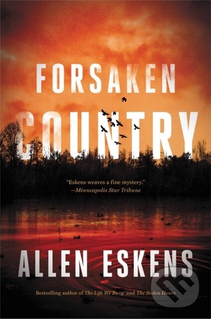 Levně Forsaken Country - Allen Eskens - kniha z kategorie Detektívky, trilery a horory