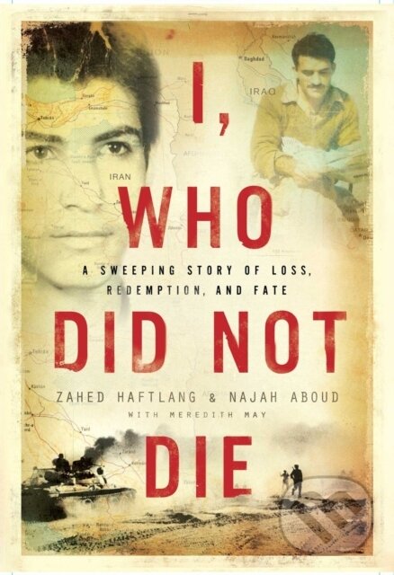 Kniha: I, Who Did Not Die (Zahed Haftlang). , 2023