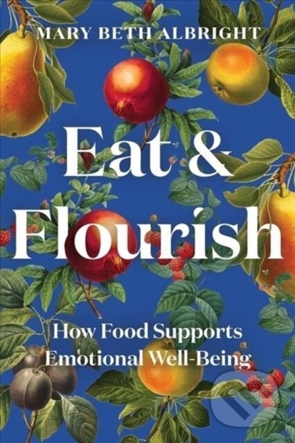 Kniha Eat & Flourish