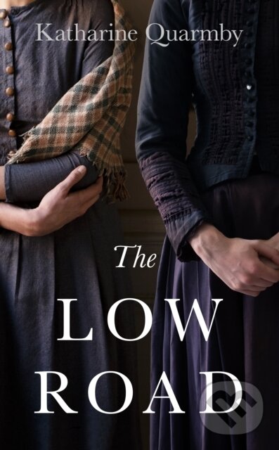 Levně The Low Road - Katharine Quarmby - kniha z kategorie Beletria