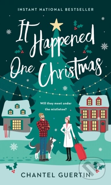 Levně It Happened One Christmas - Chantel Guertin - kniha z kategorie Spoločenská beletria