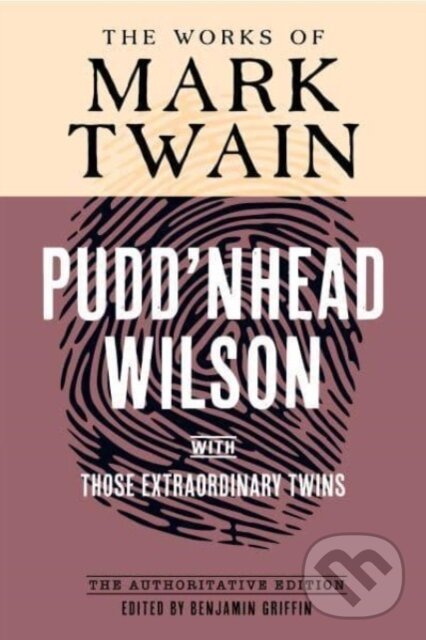 Levně Pudd'nhead Wilson (The Authoritative Edition, with Those Extraordinary Twins) - kniha z kategorie Literárna veda
