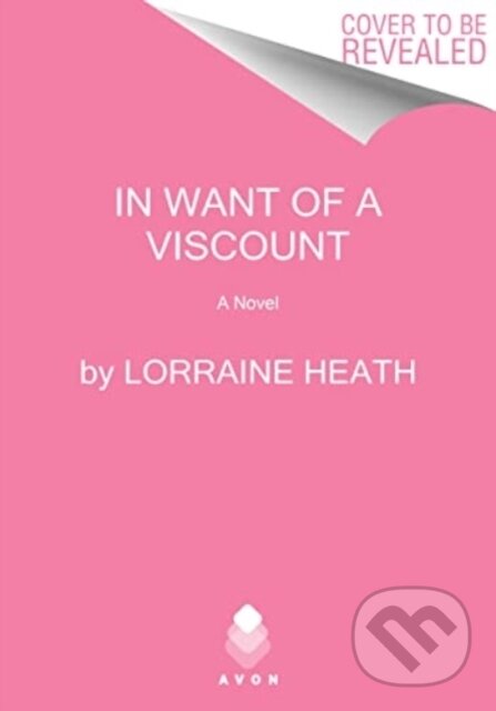 Levně In Want of a Viscount (A Novel) - Heath Lorraine - kniha z kategorie Beletria