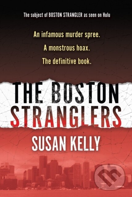 Levně The Boston Stranglers - Susan Kelly - kniha z kategorie Reportáže a publicistika