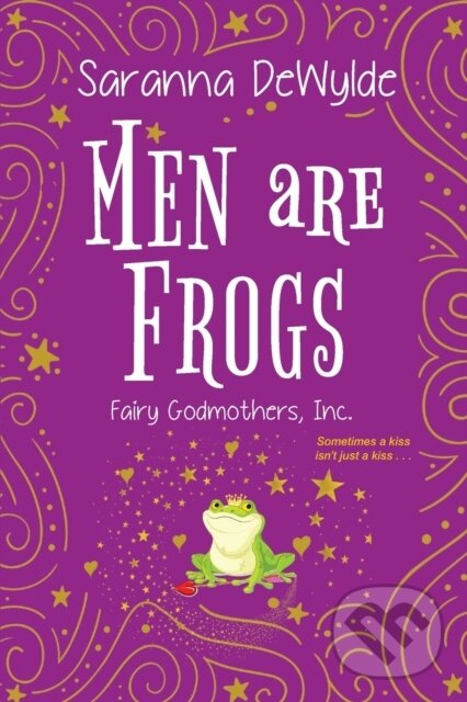 Levně Men Are Frogs (A Magical Romance with Humor and Heart) - kniha z kategorie Beletria
