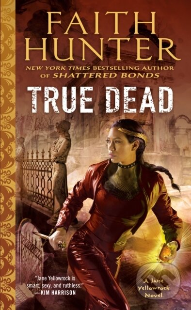 Levně True Dead - Faith Hunter - kniha z kategorie Beletria