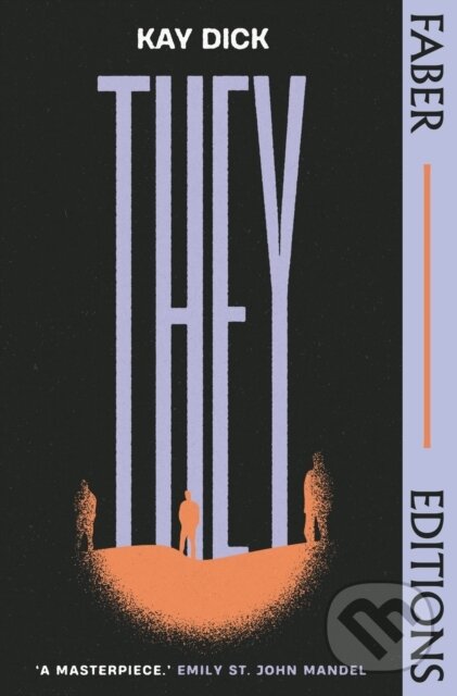 Levně They (Faber Editions) (The Lost Dystopian 'Masterpiece' (Emily St. John Mandel)) - kniha z kategorie Životopisy, reportáže a myšlienky