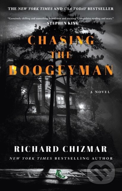 Chasing the Boogeyman (A Novel) - Richard Chizmar