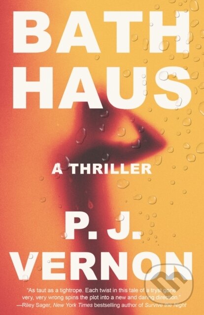 Levně Bath Haus (A Thriller) - P. J. Vernon - kniha z kategorie Beletria
