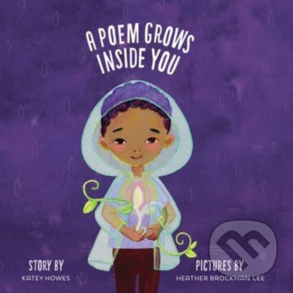 Kniha: A Poem Grows Inside You (Katey Howes). , 2022
