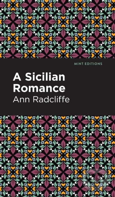 Levně A Sicilian Romance - Ann Ward Radcliffe - kniha z kategorie Spoločenská beletria