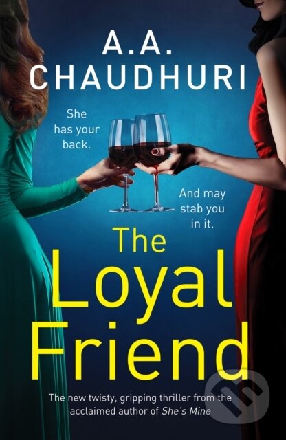 Levně The Loyal Friend (An unputdownable suspense thriller packed with twists) - kniha z kategorie Thrillery