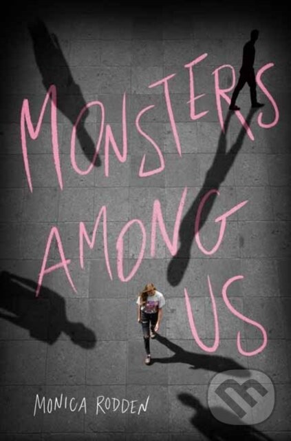 Levně Monsters Among Us - Monica Rodden - kniha z kategorie Pre deti a mládež
