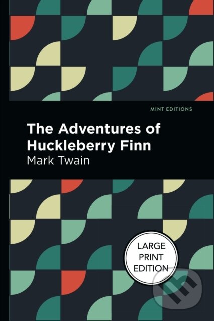 Levně The Adventures Of Huckleberry Finn - Mark Twain - kniha z kategorie Spoločenská beletria