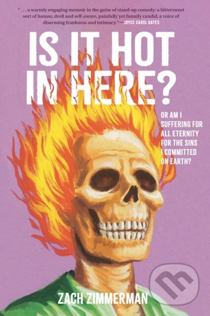 Levně Is It Hot in Here (Or Am I Suffering for All Eternity for the Sins I Committed on Earth)? - kniha z kategorie Životopisy