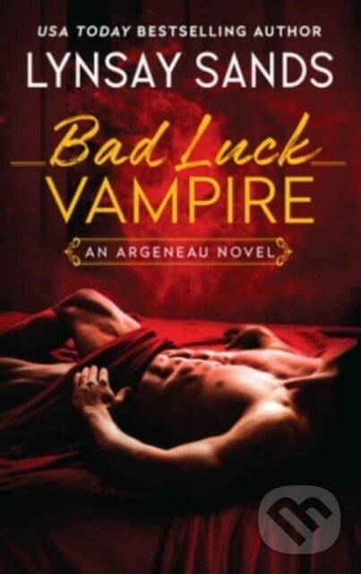 Levně Bad Luck Vampire (An Argeneau Novel) - Lynsay Sands - kniha z kategorie Fantasy