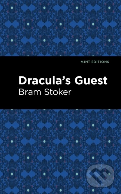 Kniha: Dracula's Guest (Bram Stoker). , 2021